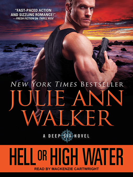 Title details for Hell or High Water by Julie Ann Walker - Wait list